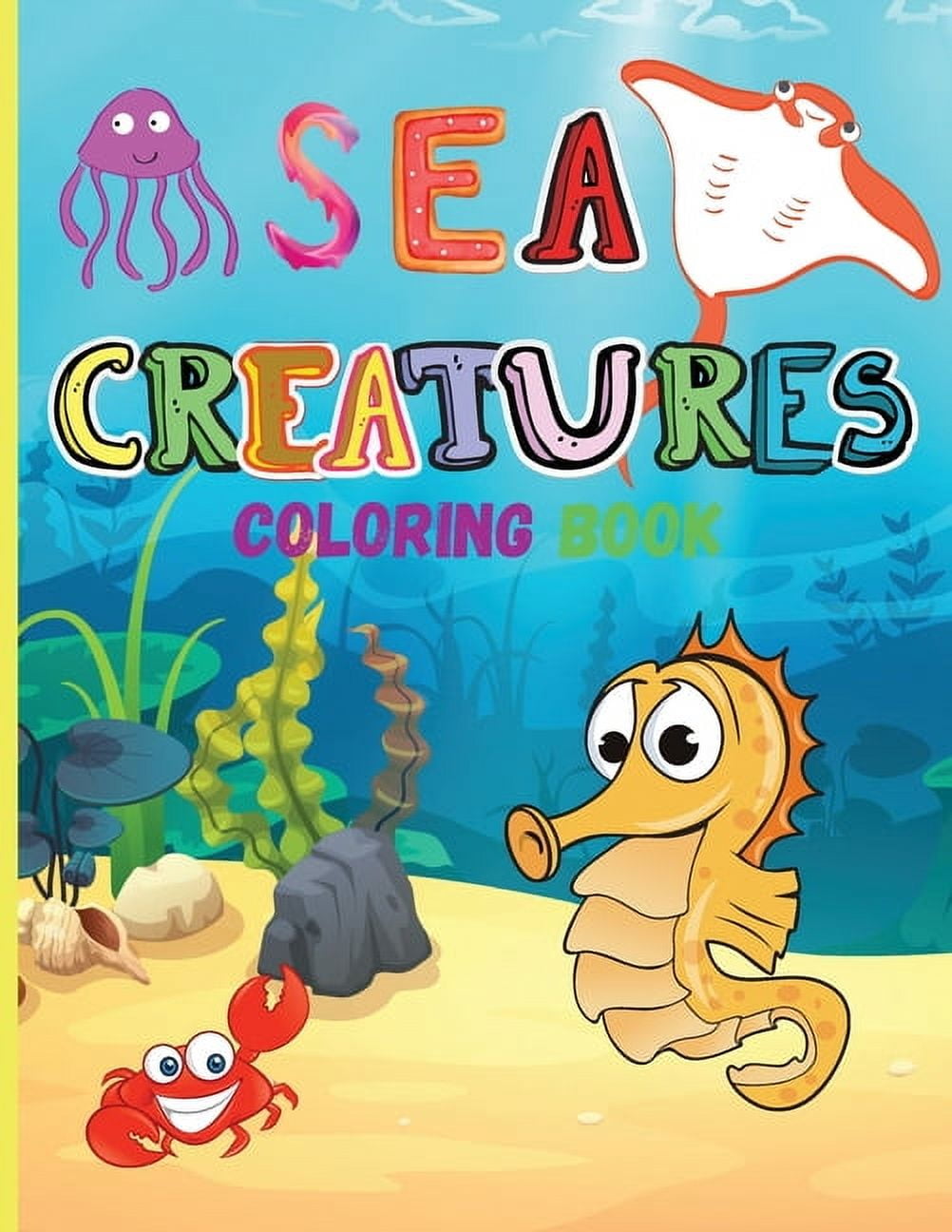 Sea Creatures: Amazing Coloring Book for Kids Ocean Animals Sea ...