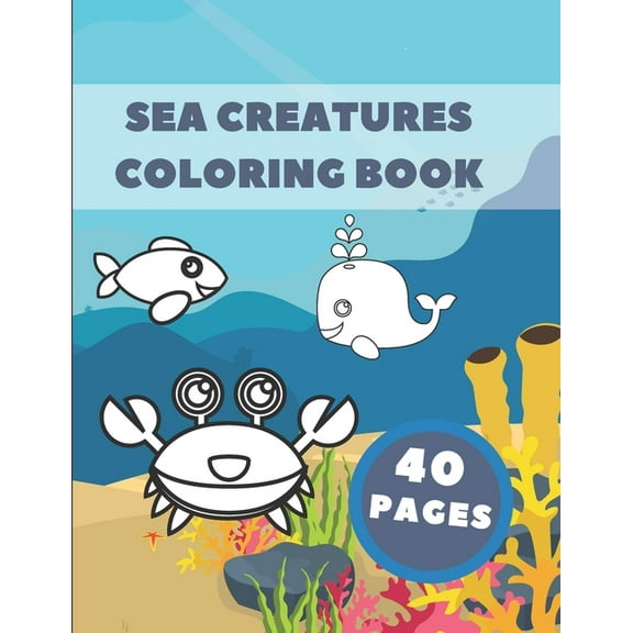 Sea Creatures Coloring Book: Animals Ocean (Paperback)