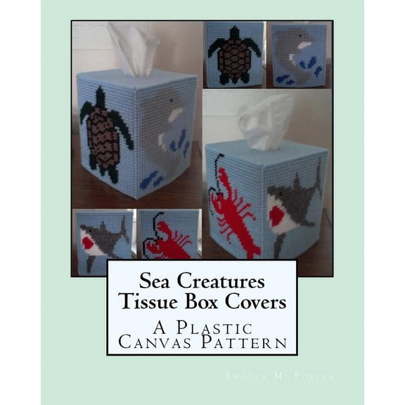 Sea Creatures Tissue Box Covers : A Plastic Canvas Pattern