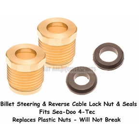 Sea Doo Reverse & Steering Cable Billet Lock Nut & Seal 02-10 4-Tec RXP RXT Wake