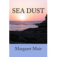 thumbnail image 1 of Sea Dust Paperback 1514837404 9781514837405 Margaret Muir, 1 of 1