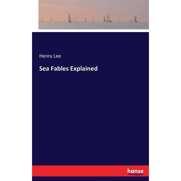 Sea Fables Explained, (Paperback)