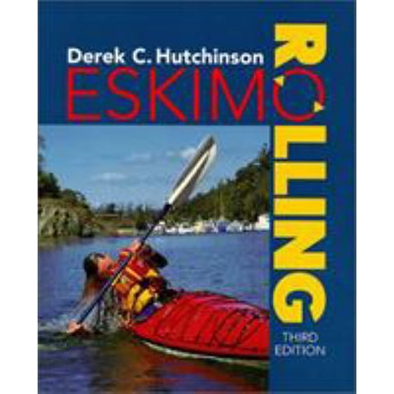 Pre-Owned Derek Hutchinson's Guide to Eskimo Rolling (Paperback) 0762704519 9780762704514