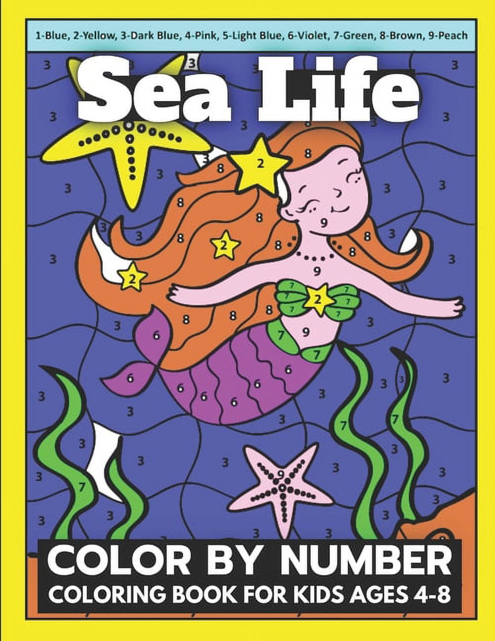 Sea Life Color By Number Coloring Book For Kids Ages 4-8 : Great Coloring  Book for Toddlers Ages 4-8. Enjoy The Amazing Short Story. ( Color By  Number Books ) (Paperback) 