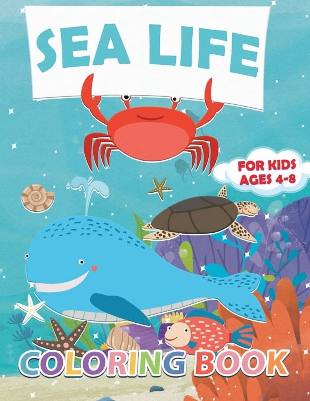 Sea Life Coloring Book: 30 Ocean Coloring Pages for Kids Ages 4-8 ...