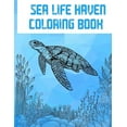 thumbnail image 1 of Sea Life Haven: A Creative Coloring Book For Adults (Paperback), 1 of 1