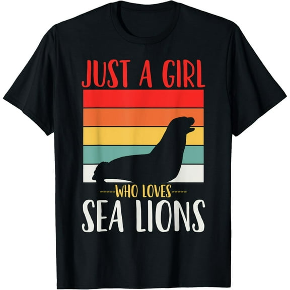 Sea Lion Just a Girl Who Loves Sea Lions Retro T-Shirt men and women can wear, black, white, gifts