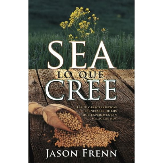 Pre-Owned Sea Lo Que Cree (Spanish Edition) (Paperback) 0991388119 9780991388110