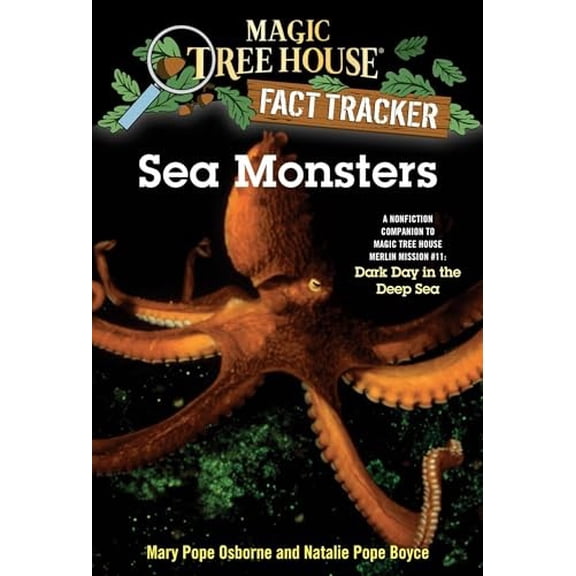 Pre-Owned Sea Monsters: A Nonfiction Companion to Magic Tree House Merlin Mission #11: Dark Day in the Deep Sea (Paperback) 0375846638 9780375846632