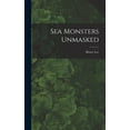 thumbnail image 1 of Sea Monsters Unmasked, (Hardcover), 1 of 13