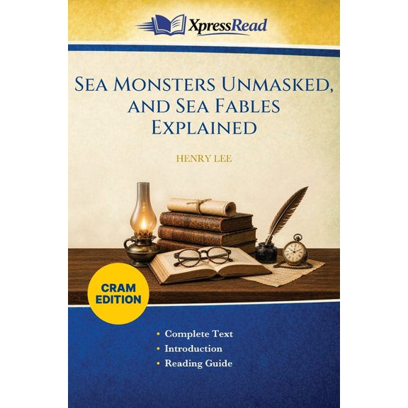 Sea Monsters Unmasked, and Sea Fables Explained (Cram Edition), (Paperback)