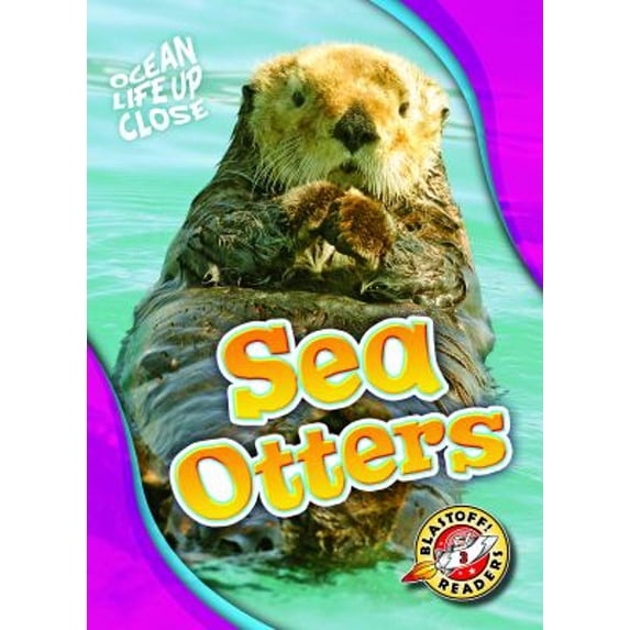 Pre-Owned Sea Otters (Ocean Life Up Close) Hardcover - USED