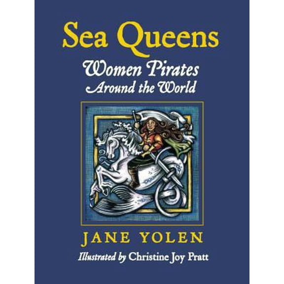 Pre-Owned Sea Queens: Woman Pirates Around the World (Hardcover) 1580891314 9781580891318