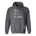 thumbnail image 1 of Sea. Salt. & Sun. Adult Hooded Sweatshirt, 1 of 2