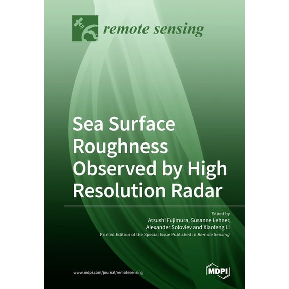 Sea Surface Roughness Observed by High Resolution Radar (Paperback)
