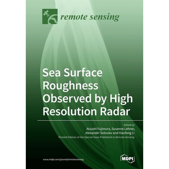 Sea Surface Roughness Observed by High Resolution Radar, (Paperback)
