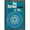 Pre-Owned Sea Survival: A Manual (Hardcover) 0275527603 9780275527600