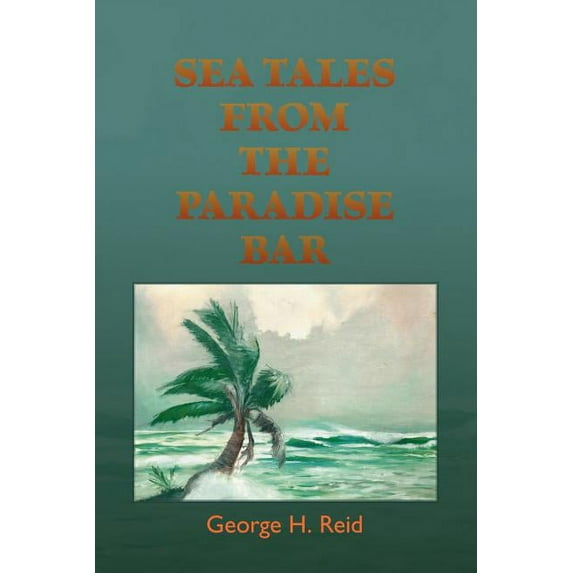Sea Tales from the Paradise Bar
