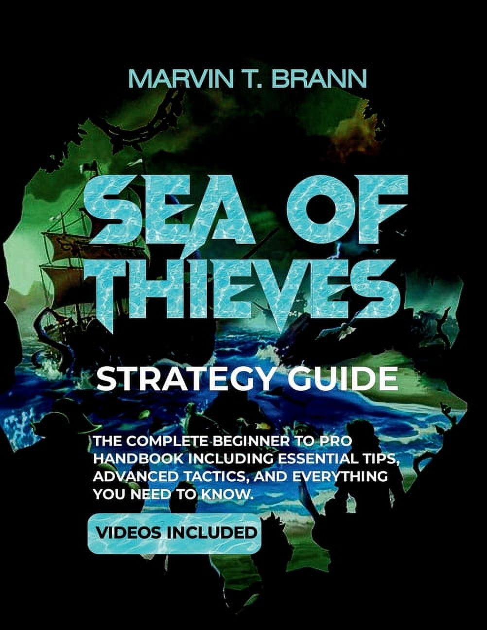 Sea of Thieves Strategy Guide: The Complete Beginner to Pro Handbook ...