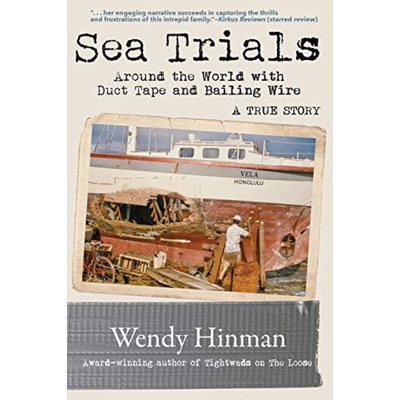 Pre-Owned Sea Trials: Around the World with Duct Tape and Bailing Wire, 9780984835034, 0984835032, Paperback,