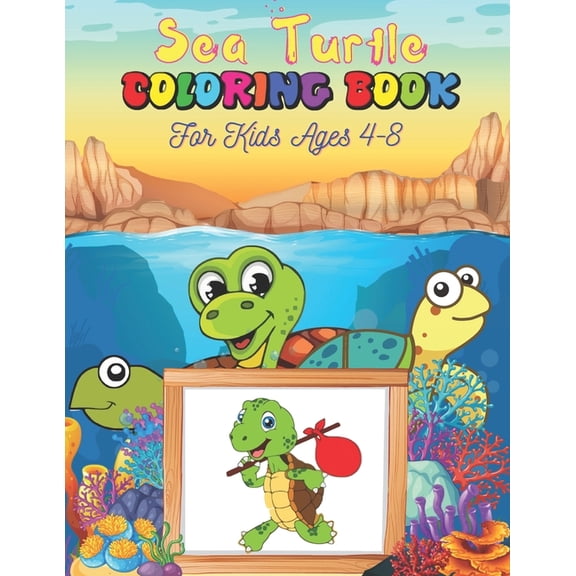 Sea Turtle Coloring Book For Kids Ages 4-8 : 36 Beautiful Coloring Pages Of Sea Turtle Designs (Paperback)