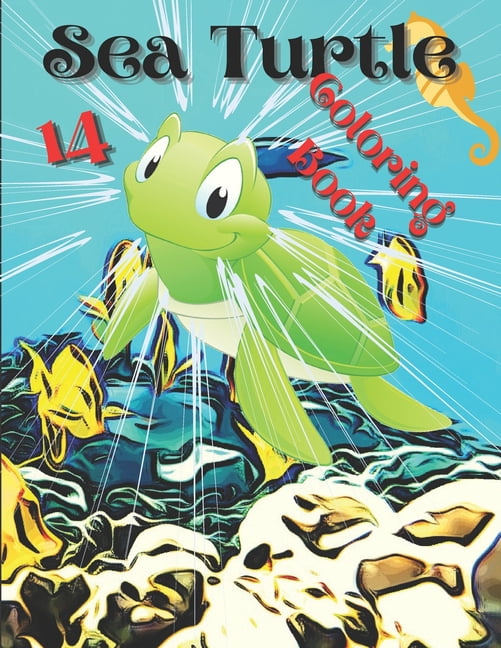 Sea Turtle Coloring Book: For Kids and Adults with Fun, Easy, and Stress-relief, Coloring Book For Grown-ups, (Paperback)