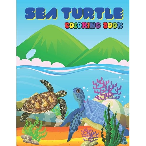 Sea Turtle Coloring Book: Turtle Gift For Turtle Lovers for kids, (Paperback)