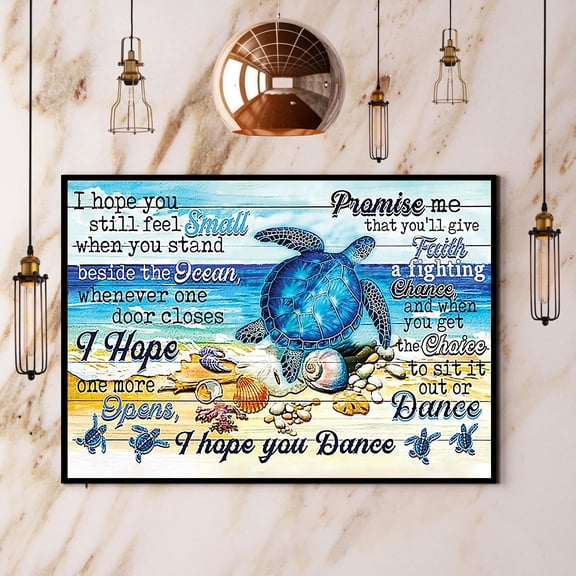 Sea Turtle I Hope You Dance Paper Poster No Frame Matte Wall Art Decor 11 x 17 Inch Poster