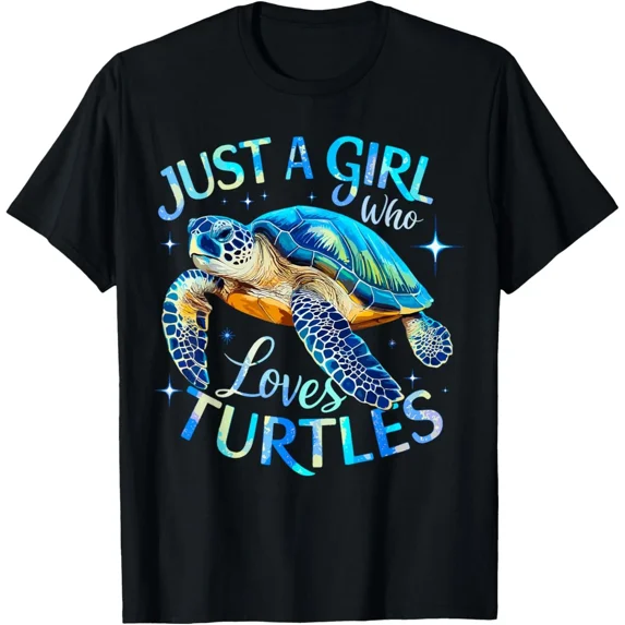 Sea Turtle Just A Girl Who Loves Turtles Cute Animal T-Shirt, for Men & Women, up to Size 5XL