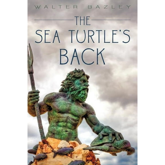 The Sea Turtle's Back, (Paperback)