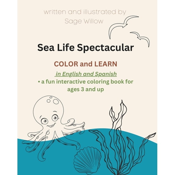 Sea life Spectacular: Color and Learn in English and Spanish, (Paperback)