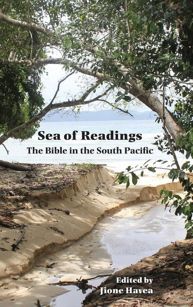Sea of Readings Sea of Readings: The Bible in the South Pacific the Bible in the South Pacific (Hardcover)