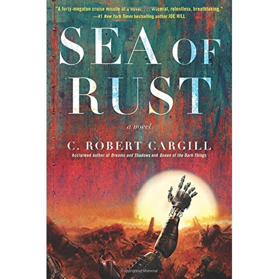 Pre-Owned Sea of Rust (Paperback) 0062405853 9780062405852
