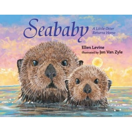 Seababy : A Little Otter Returns Home (Hardcover) 9780802798084