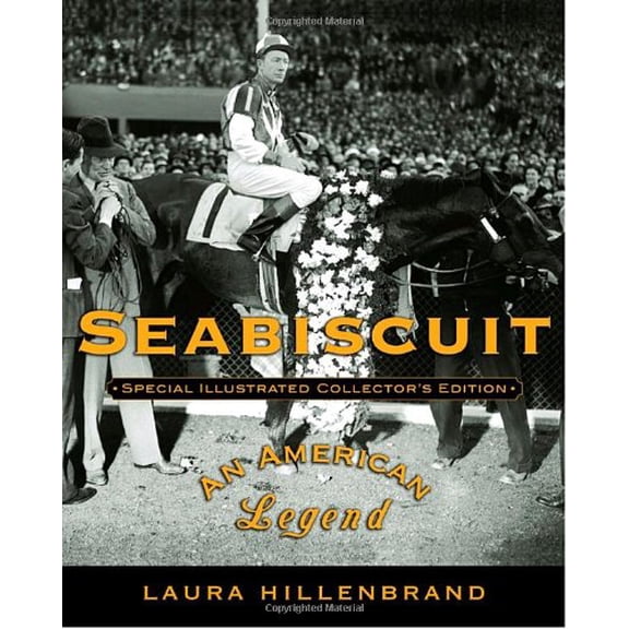 Pre-Owned Seabiscuit: An American Legend (Special Illustrated Collector's Edition) (Hardcover) 1400060982 9781400060986
