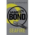 thumbnail image 1 of Seafire: A James Bond thriller (Paperback) by John Gardner, 1 of 1
