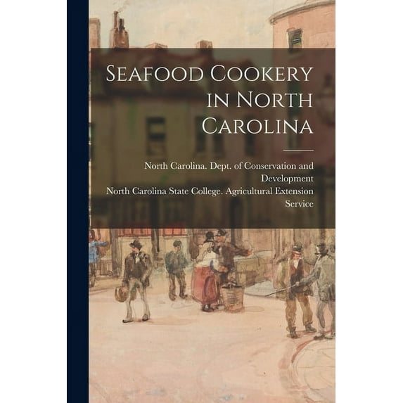 Seafood Cookery in North Carolina, (Paperback)