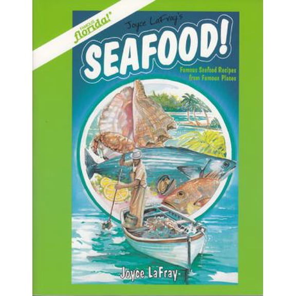 Pre-Owned Seafood!: Famous Seafood Recipes from Famous Places (Paperback) 0942084209 9780942084207