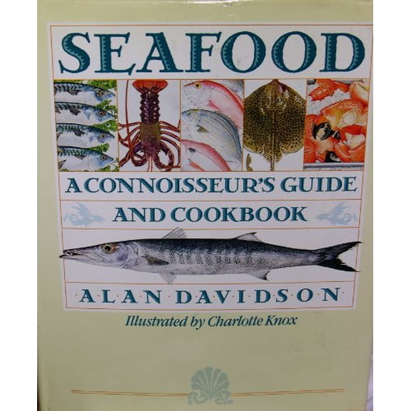 Pre-Owned Seafood: a Connoisseur's Guide and Cookbook (Hardcover) 0671670115 9780671670115