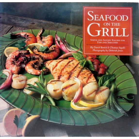 Pre-Owned Seafood on the Grill: A Celebration of the Bounty from the World's Seas, Rivers and Lakes Paperback