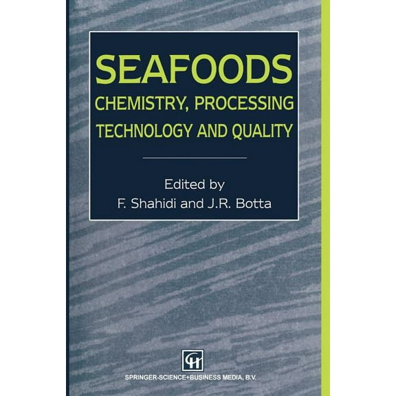 Seafoods: Chemistry, Processing Technology and Quality, (Paperback)