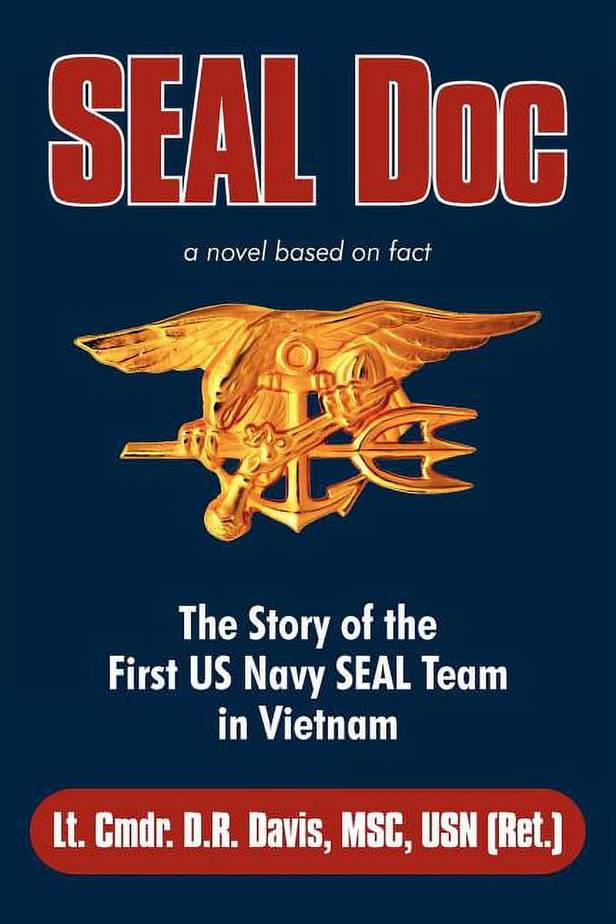 Seal Doc: The Story of the First US Navy Seal Team in Vietnam Paperback ...