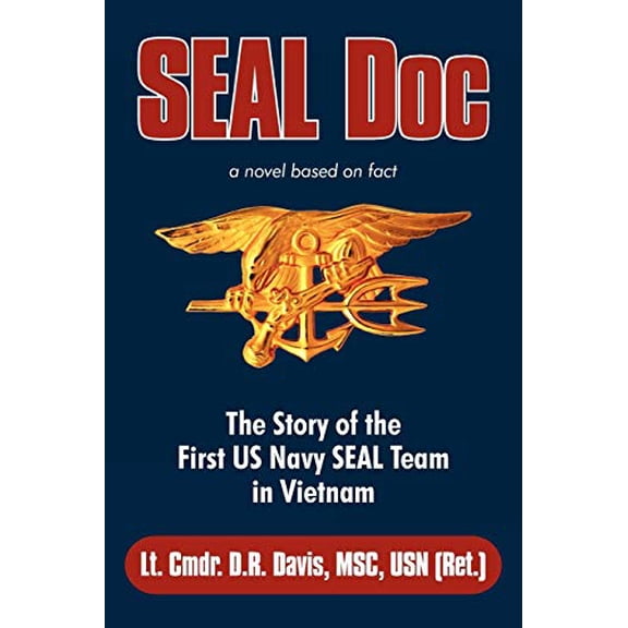 Pre-Owned Seal Doc: The Story of the First US Navy Seal Team in Vietnam Paperback Lt Cmdr D R Davis Msc Usn Ret