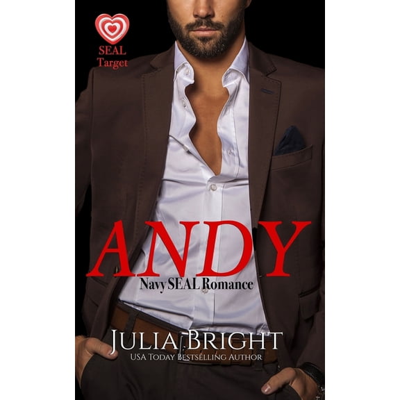 Seal Target Andy: A Navy SEAL Romance, Book 5, (Paperback)