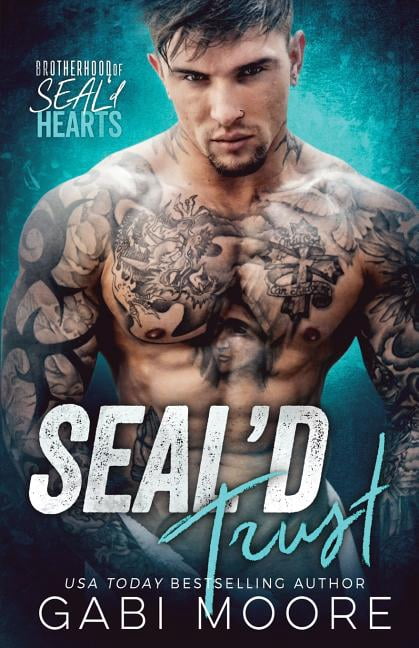 Seal'd Trust (Brotherhood of Seal'd Hearts) (Paperback) by Gabi Moore