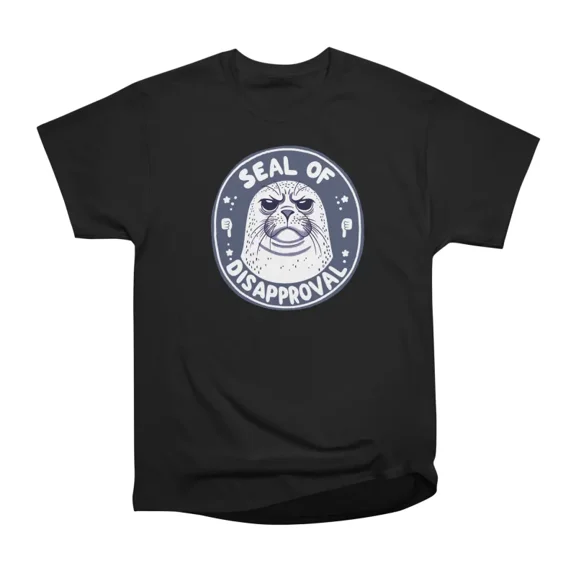 Seal of Disapproval Funny Pun Animal Meme Design T-Shirt Tee Gift For Him Merch For Her Ap