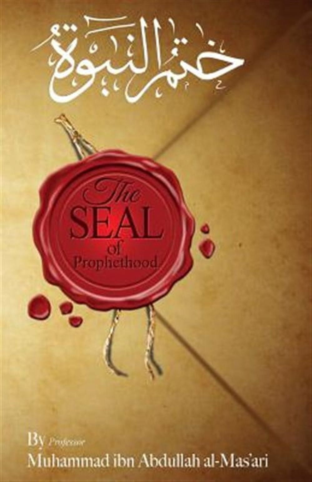 The Seal of Prophethood (Paperback) by Renascence Foundation, Muhammad Ibn Abdullah Al-Mas'ari