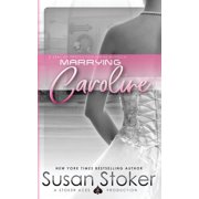 Seal of Protection Marrying Caroline, Book 3.5, Paperback