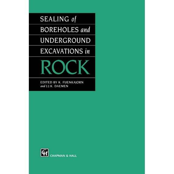 Sealing of Boreholes and Underground Excavations in Rock, (Paperback)