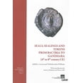 thumbnail image 1 of Seals, Sealings and Tokens from Bactria to Gandhara (4th to 8th Century Ce): With Contributions by Aman Ur Rahman and Ha, (Paperback), 1 of 1